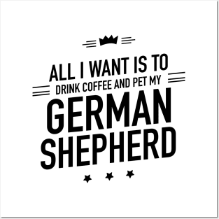 German Shepherd and coffee Posters and Art